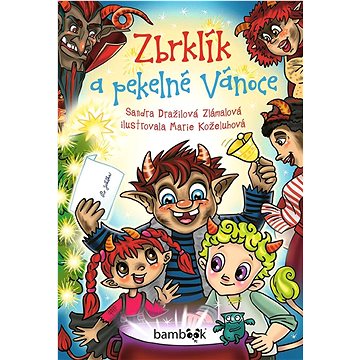 

Zbrklík a pekelné Vánoce