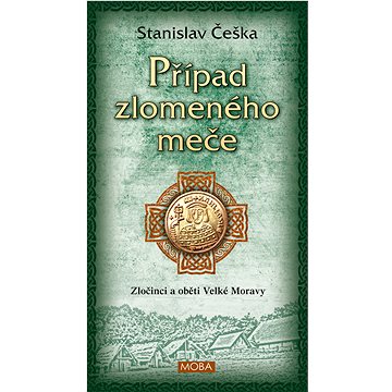

Případ zlomeného meče