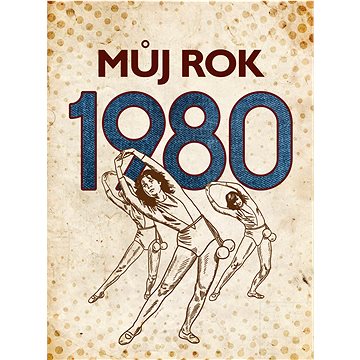 

Můj rok 1980