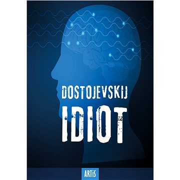 

Idiot