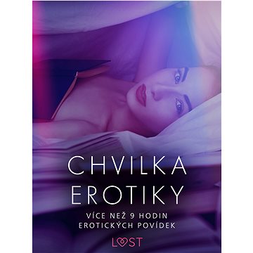 

Chvilka erotiky: více než 9 hodin erotických povídek