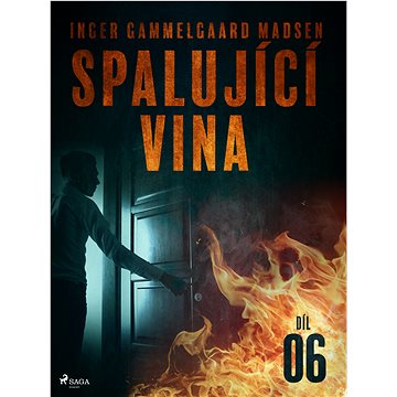

Spalující vina - Díl 6