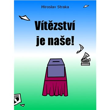 

Vítězství je naše!
