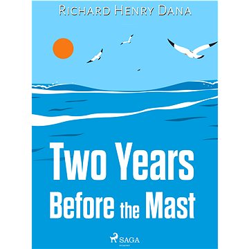 

Two Years Before the Mast