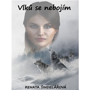 

Vlků se nebojím