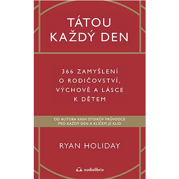

Tátou každý den