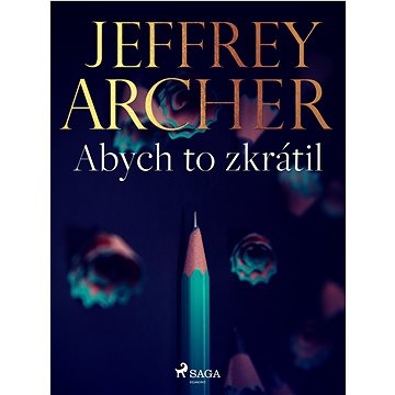 

Abych to zkrátil