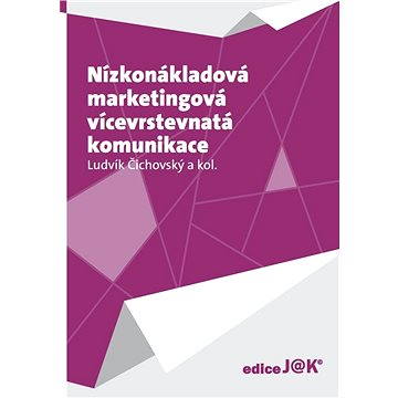 

Nízkonákladová marketingová vícevrstevnatá komunikace