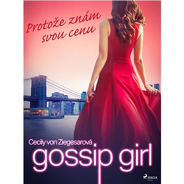 

Gossip Girl: Protože znám svou cenu (4. díl)
