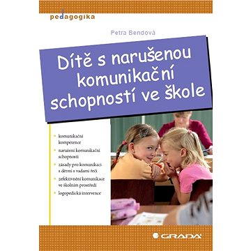 

Dítě s narušenou komunikační schopností ve škole