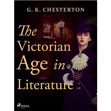 

The Victorian Age in Literature
