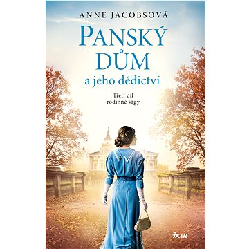 

Panský dům a jeho dědictví