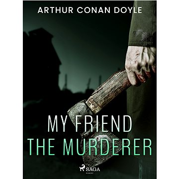 

My Friend the Murderer
