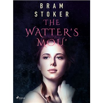 

The Watter's Mou'