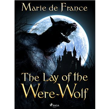 

The Lay of the Were-Wolf