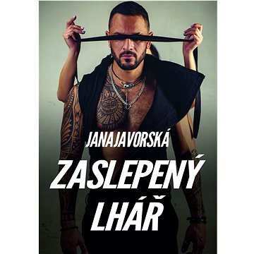 

Zaslepený lhář