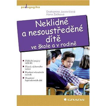 

Neklidné a nesoustředěné dítě