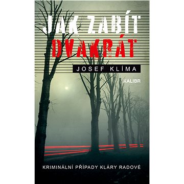 

Jak zabít dvakrát