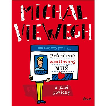 

Průměrně zamilovaný muž a jiné povídky