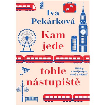

Kam jede tohle nástupiště