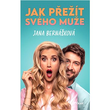 

Jak přežít svého muže