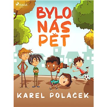 

Bylo nás pět
