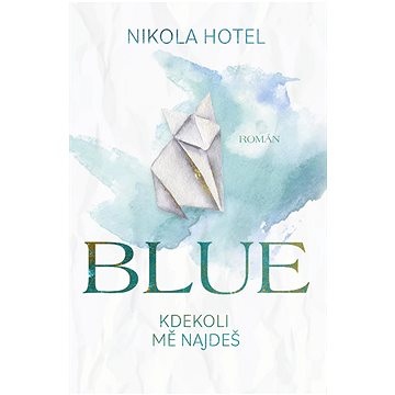 

Blue: Kdekoli mě najdeš