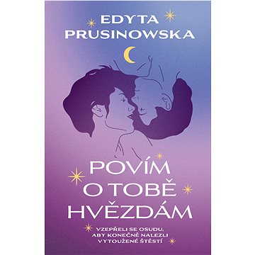 

Povím o tobě hvězdám