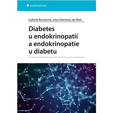 

Diabetes u endokrinopatií a endokrinopatie u diabetu