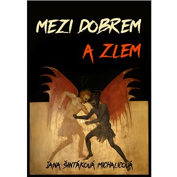 

Mezi dobrem a zlem