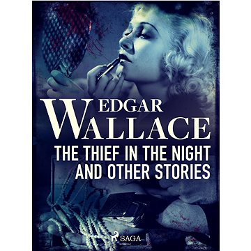 

The Thief in the Night and Other Stories