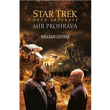 

Star Trek: Nová generace – Mír prohrává