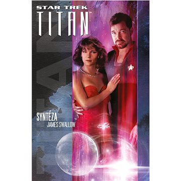 

Star Trek: Titan – Syntéza