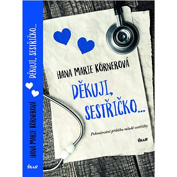 

Děkuji, sestřičko…