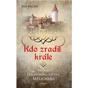 

Kdo zradil krále