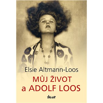 

Můj život a Adolf Loos