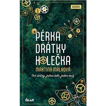 

Pérka, drátky, kolečka
