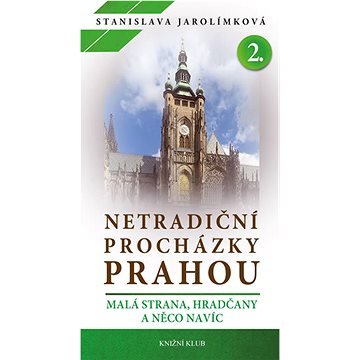 

Netradiční procházky Prahou II