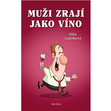 

Muži zrají jako víno