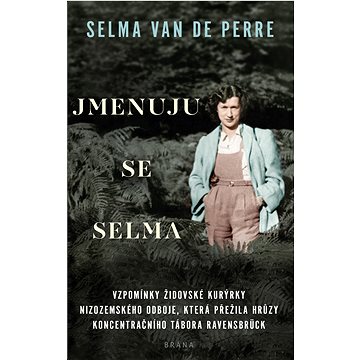 

Jmenuju se Selma