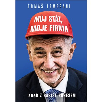 

Můj stát, moje firma aneb Z Babiše Bureš