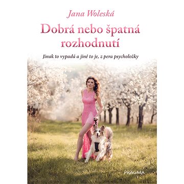 

Dobrá nebo špatná rozhodnutí