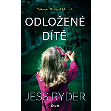 

Odložené dítě
