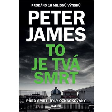 

To je tvá smrt