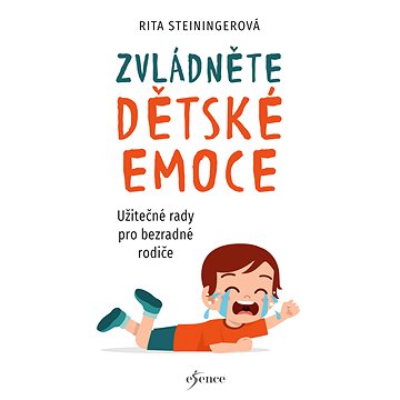 

Zvládněte dětské emoce
