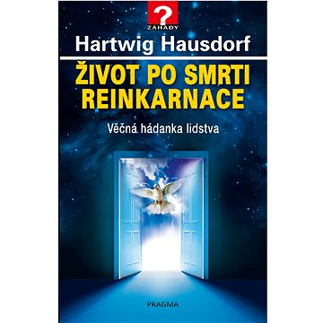 

Život po smrti. Reinkarnace