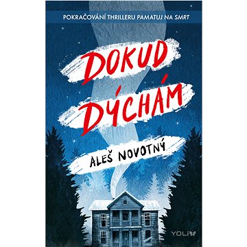 

Pamatuj na smrt 2: Dokud dýchám
