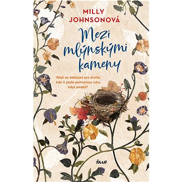 

Mezi mlýnskými kameny