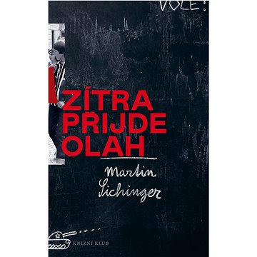

Zítra přijde Olah