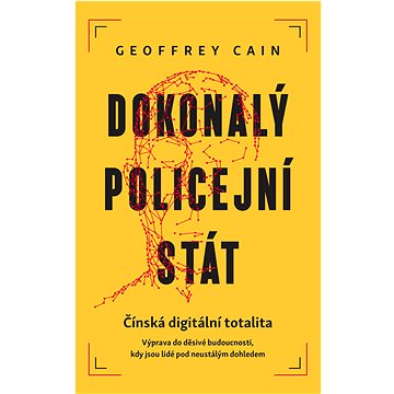 

Dokonalý policejní stát